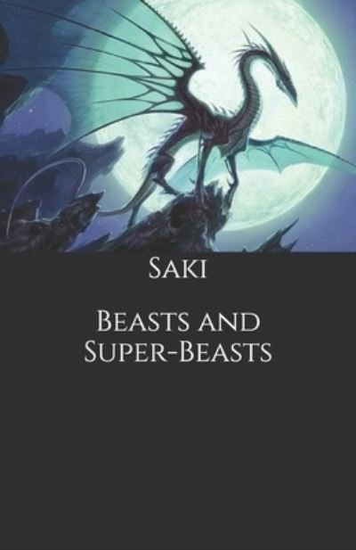 Cover for Saki · Beasts and Super-Beasts (Paperback Bog) (2020)