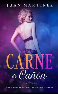 Cover for Juan Martinez · Carne de Canon (Pocketbok) (2020)