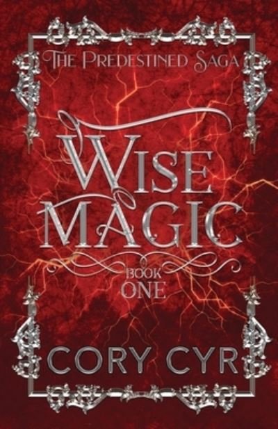 Cover for Cory Cyr · Wise Magic Book One (Paperback Bog) (2021)
