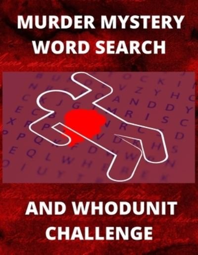 Cover for All About Psychology · Murder Mystery Word Search and Whodunit Challenge: Perplexing Puzzles For Super Sleuthers - Brain Health Puzzle Books (Pocketbok) (2021)