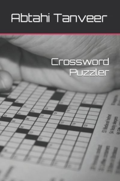 Cover for Abtahi Tanveer · Crossword Puzzler (Paperback Bog) (2022)
