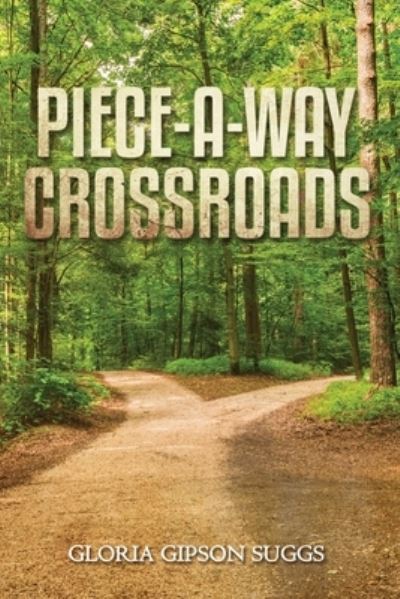 Cover for Gloria Suggs · Piece-A-way Crossroads (Book) (2023)