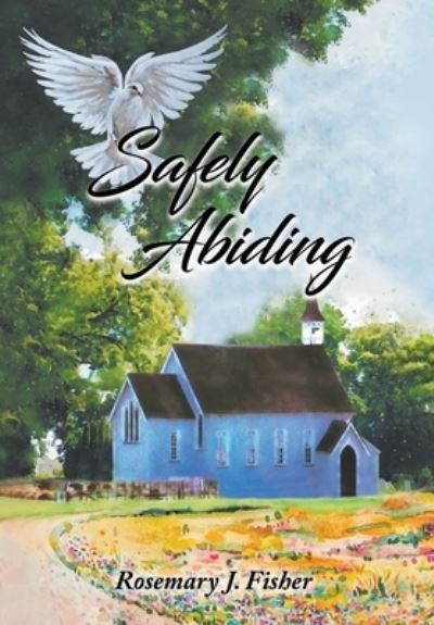 Cover for Rosemary J. Fisher · Safely Abiding (Book) (2022)