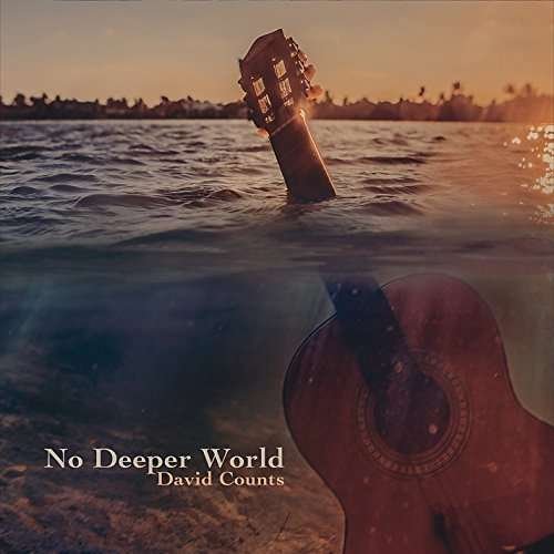 Cover for David Counts · No Deeper World (CD) (2015)