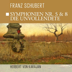 Cover for Schubert,f. / Karajan · Symphonien Nr.5 &amp; Nr.8 - Die Unvollendete (CD) (2015)