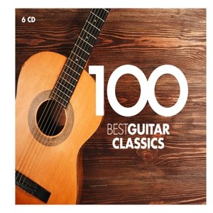 Cover for 100 Best · 100 Best Guitar Classics (CD) [New edition] [Box set] (2016)