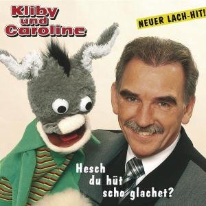 Hesch Du Hut Scho Glachet - Kliby & Caroline - Música - KOCH - 0602498752548 - 10 de fevereiro de 2006