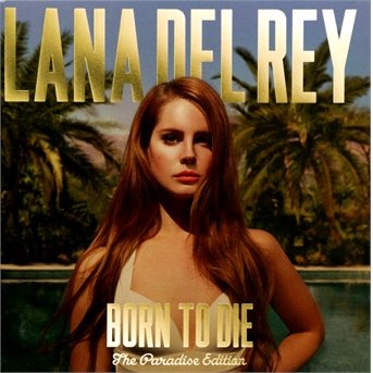 Cover for Lana Del Rey · Born To Die - The Paradise Edition (CD) (2013)