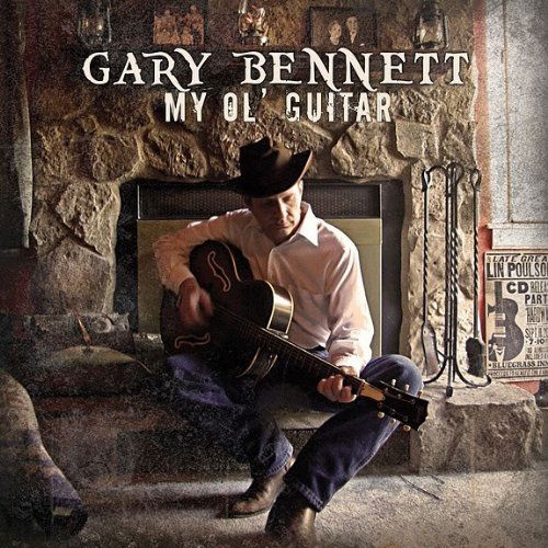 Cover for Gary Bennett · My Ol' Guitar (CD) (2010)