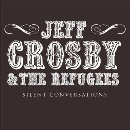 Cover for Jeff Crosby · Silent Conversations-ep (CD) (2013)