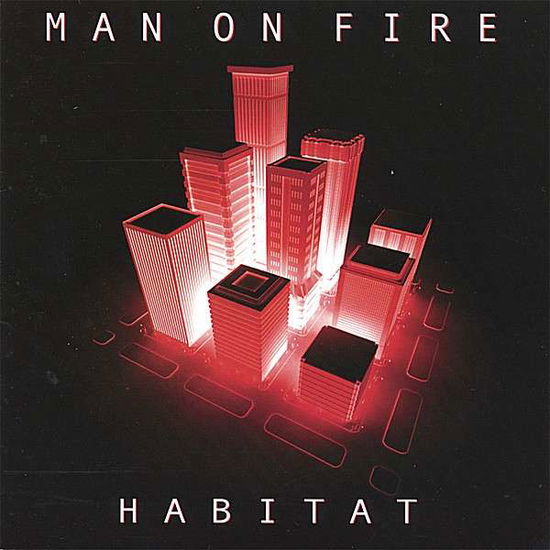 Cover for Man on Fire · Habitat (CD) (2006)