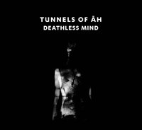 Cover for Tunnels Of Ah · Deathless Mind (CD) (2020)