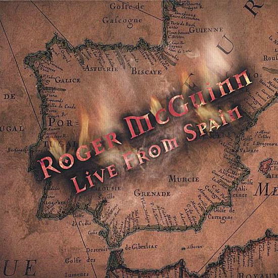 Live from Spain - Roger Mcguinn - Musik - APRIL FIRST - 0700261212548 - 17. juli 2007