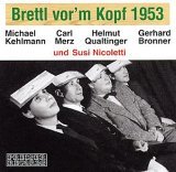 Cover for Kehlmann / Merz / Qualtinger / Bronn · Brettl Vor´m Kopf (CD) (2004)