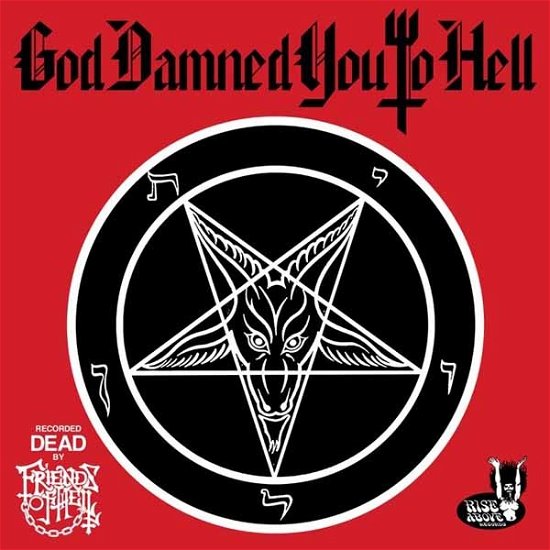 Friends of Hell · God Damned You to Hell (Picture Disk) (12") (2024)