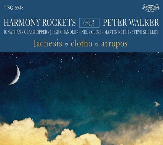Cover for Harmony Rockets with Special Guest Peter Walker · Lachesis / Clotho / Atropos (CD) (2018)