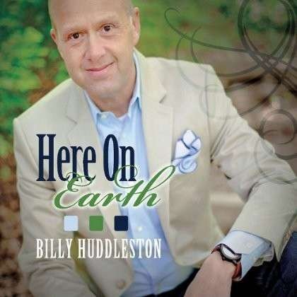 Here on Earth - Billy Huddleston - Musique - Willowood - 0884501977548 - 12 septembre 2013