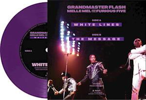 Cover for Grandmaster Flash With Melle &amp; The Furious Five · White Lines (Don't Don't Do It) (7&quot; Vinyl Single) (Coloured Vinyl) (LP) (2022)