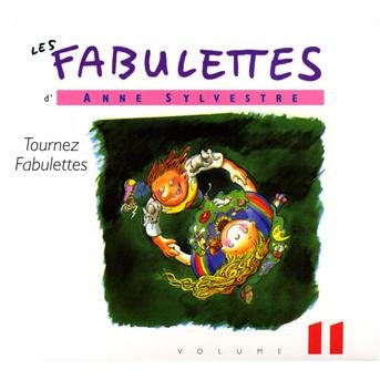 Fabulettes 11: Tournez Fabulett - Anne Sylvestre - Music - UNIVE - 3259130181548 - April 19, 2010