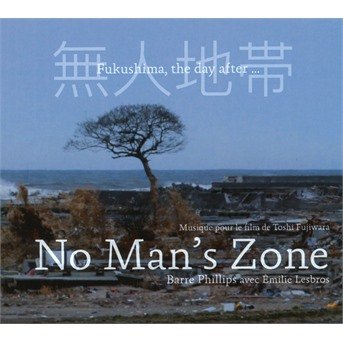 Cover for Barre Phillips · No Man's Zone (CD) (2017)