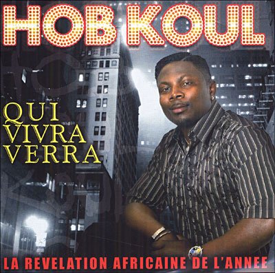 Cover for Hob Koul · Qui Vivra Verra (CD) (2007)
