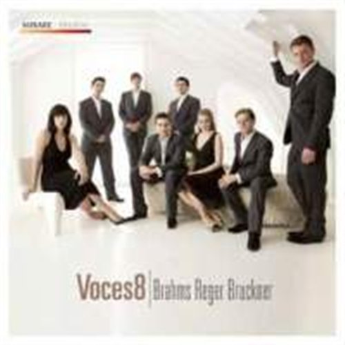 Voces8 - Brahms / Reger / Bruckner - Voces8 - Musikk - MIRARE - 3760127221548 - 26. mai 2011