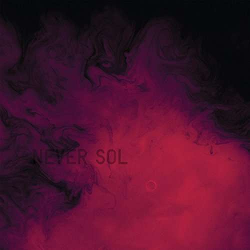 Never Sol · Under Quiet (LP) (2014)