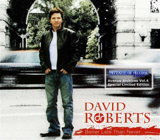 Cover for David Roberts · Better Late Than Never (CD) [Remastered Limited edition] (2011)