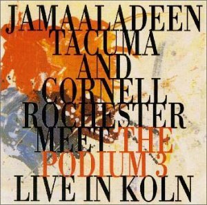 Cover for Jamaaladeen Tacuma · Podium 3: Live in Koln (CD) (2006)
