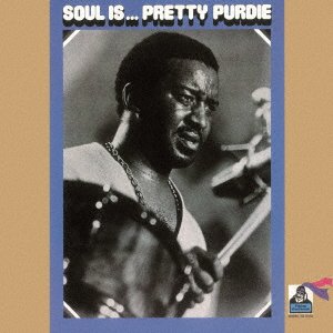 Cover for Bernard Purdie · Soul Is (CD) [Japan Import edition] (2021)