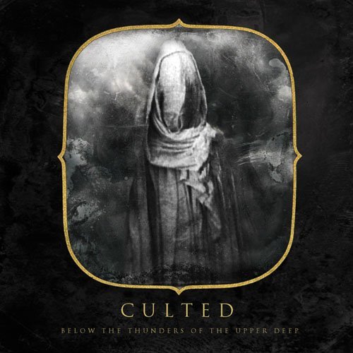 Cover for Culted · Below Thunders of Upper Deep (CD) (2009)