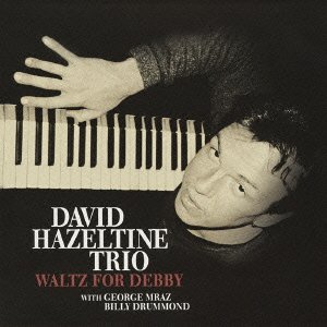 Cover for David Hazeltine Trio · Waltz for Debby (CD) [Japan Import edition] (2010)