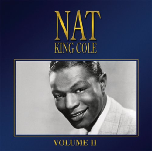 Nat King Cole Vol.2 - Nat King Cole - Muzyka - FAST FORWARD - 5022508243548 - 3 września 2007