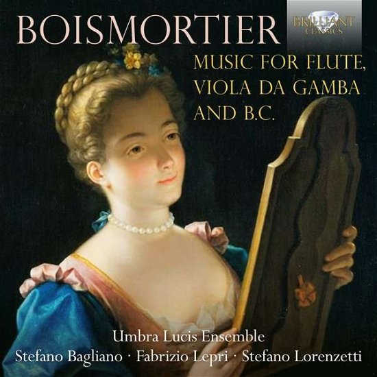 Boismortier: Music For Flute Viola Da - Umbra Lucis Ensemble - Musik - BRILLIANT CLASSICS - 5028421957548 - 16 november 2018