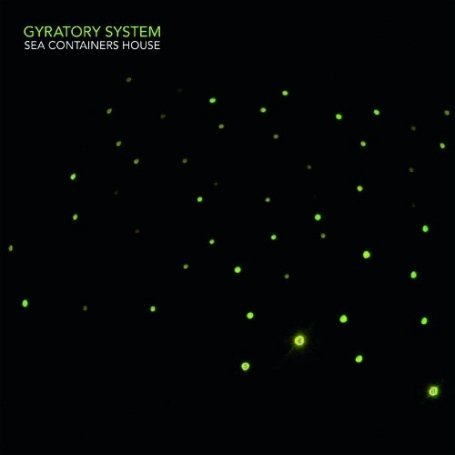 Cover for Gyratory System · Sea Containers House (CD) (2009)