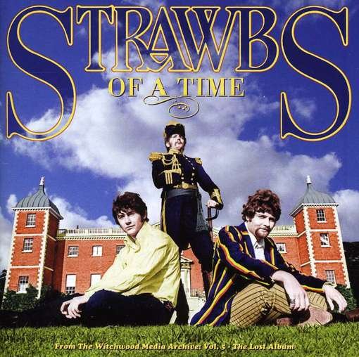 Cover for Strawbs · Of a Time (CD) (2012)