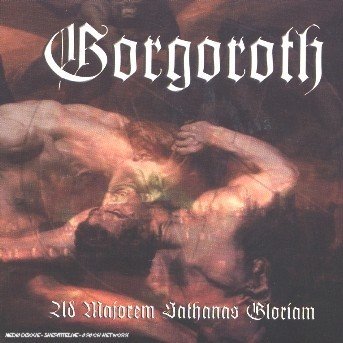Cover for Gorgoroth · Ad Majorem Sathanas Gloriam (CD) (2007)