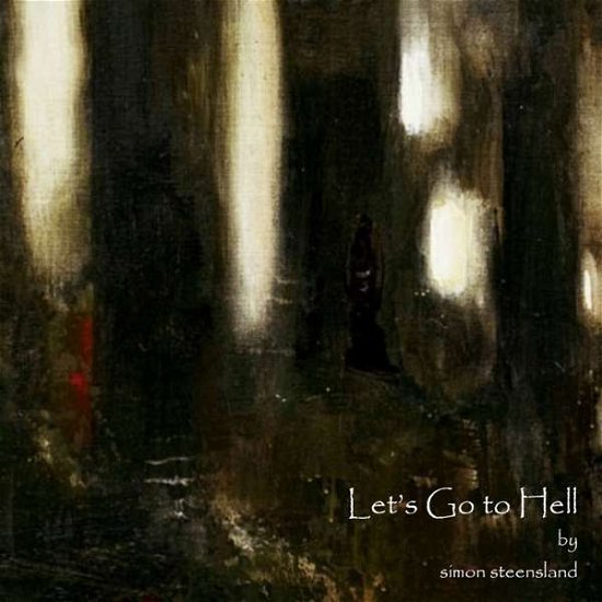 Cover for Simon Steensland · Let's Go to Hell (CD) (2022)
