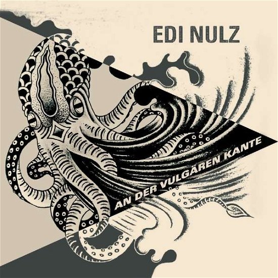 Cover for Edi Nulz · An Der Vulgaren Kante (CD) (2016)