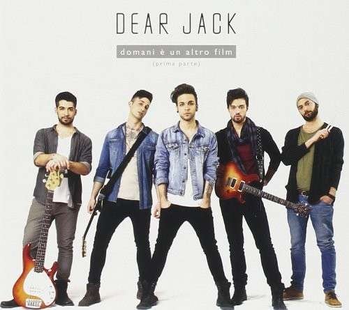 Cover for Dear Jack · Domani E Un Altro Film (CD) (2014)