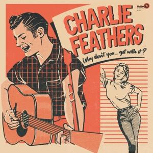 Why Don't You - Charlie Feathers - Music - BULLS HIT - 8436567251548 - December 2, 2022