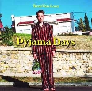 Bent Van Looy · Pyjama Days (CD) (2016)