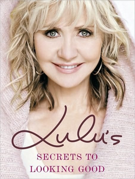 Cover for LuLu · Lulu's Secrets to Looking Good (Hardcover Book) (2010)