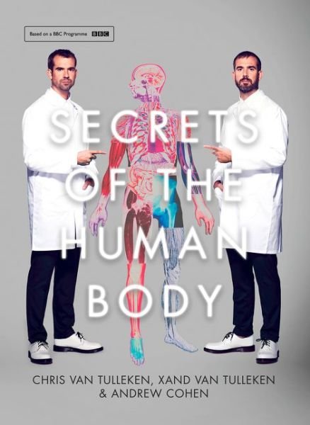 Cover for Chris van Tulleken · Secrets of the Human Body (Innbunden bok) [Edition edition] (2017)