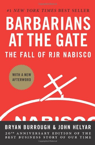 Cover for Bryan Burrough · Barbarians at the Gate: The Fall of RJR Nabisco (Hardcover Book) [Reprint edition] (2008)