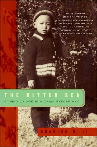 Cover for Charles N. Li · The Bitter Sea: Coming of Age in a China Before Mao (Taschenbuch) [Reprint edition] (2016)