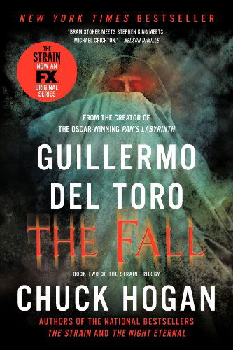 Cover for Guillermo del Toro · The Fall: Book Two of the Strain Trilogy - The Strain Trilogy (Taschenbuch) [Reprint edition] (2012)