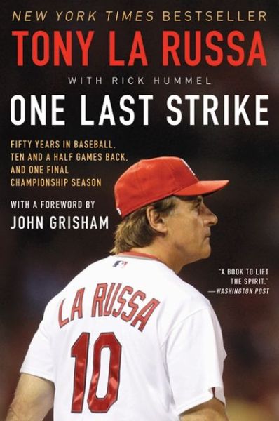 Cover for Tony La Russa · One Last Strike: Fifty Years in Baseball, Ten and a Half Games Back, and One Final Championship Season (Paperback Book) [Reprint edition] (2025)
