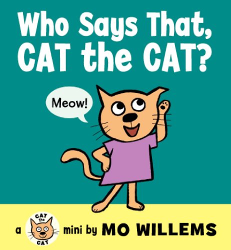 Cover for Mo Willems · Who Says That, Cat the Cat? (Board book) [Brdbk edition] (2014)