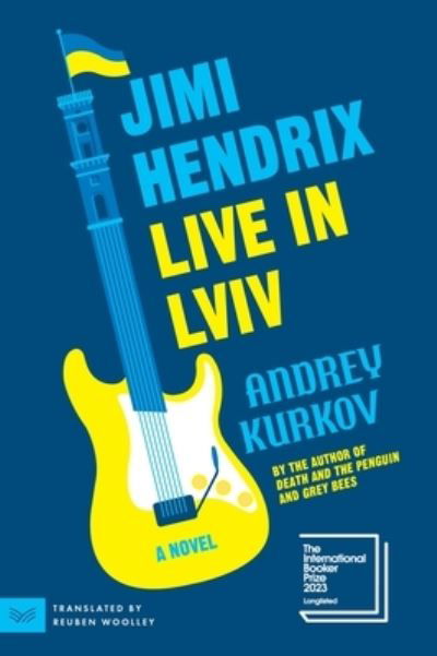 Cover for Andrey Kurkov · Jimi Hendrix Live in Lviv: A Novel (Paperback Book) (2024)